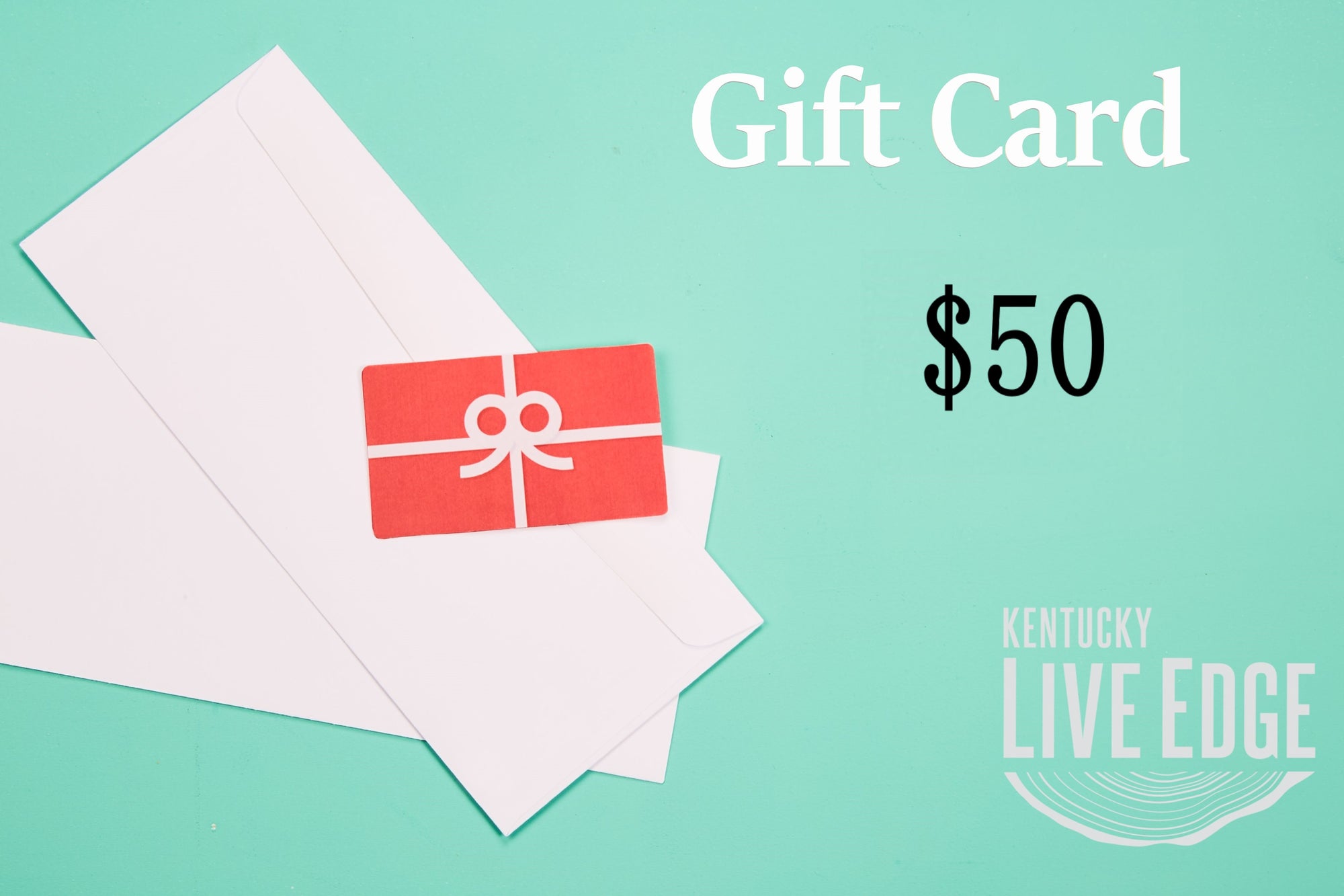 Kentucky LiveEdge Gift Card